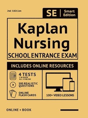 Kaplan Nursing School Entrance Exam Full Study Guide 2nd Edition: Study Manual with 100 Video Lessons, 4 Full Length Practice Tests Book + Online, 500 1