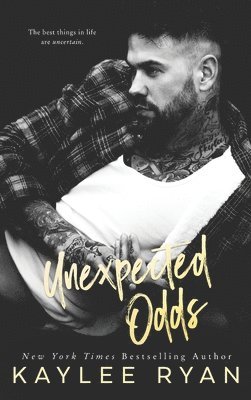 Kaylee Ryan TBD, Kaylee Ryan Tbd - Unexpected Odds, Inbunden