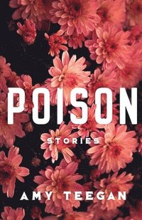 bokomslag Poison: Stories