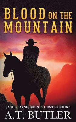 Blood on the Mountain 1