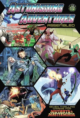 E.A. Bresnick, Crystal Frasier, Jason Keeley, Steve Kenson, Amber E. Scott, E. a. Bresnick, E a Bresnick, Amber E Scott - Astonishing Adventures Assembled!, Häftad