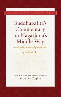 Buddhapalita's Commentary on Nagarjuna's Middle Way 1