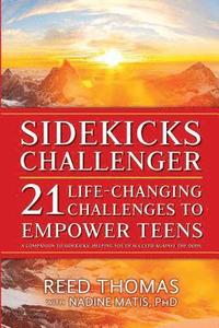 bokomslag Sidekicks Challenger: 21 Life-Changing Challenges to Empower Teens