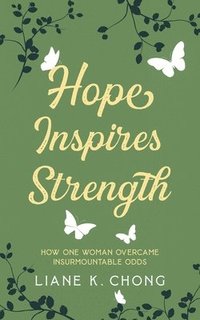 bokomslag Hope Inspires Strength