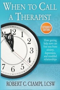 bokomslag When to Call a Therapist