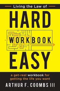 bokomslag Living the Law of Hard Easy Workbook