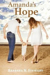 bokomslag Amanda's Hope: A Choice for Life