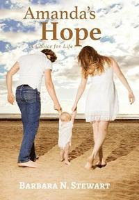 bokomslag Amanda's Hope: A Choice for Life