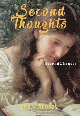 Second Thoughts: Second Chances 1