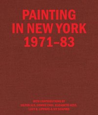 bokomslag Painting in New York 1971-83