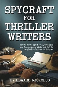 bokomslag Spycraft for Thriller Writers