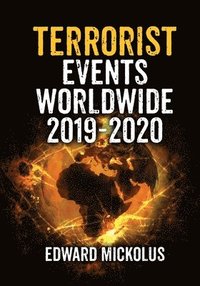 bokomslag Terrorist Events Worldwide 2019-2020