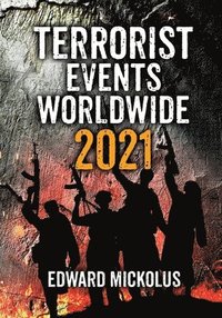 bokomslag Terrorist Events Worldwide 2021