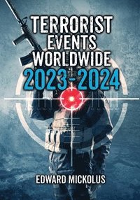 bokomslag Terrorist Events Worldwide 2023-2024