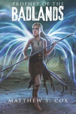 Matthew S. Cox - Prophet of the Badlands, Häftad