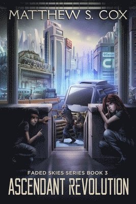 Matthew S. Cox - Ascendant Revolution, Häftad