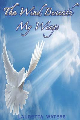 The Wind Beneath My Wings 1