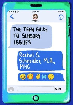 Rachel S. Schneider, Rachel S, Scheider, Rachel S Schneider - Teen Guide to Sensory Issues, Häftad