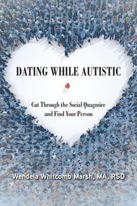 bokomslag Dating While Autistic