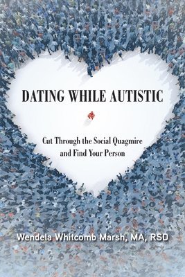 Dating While Autistic 1