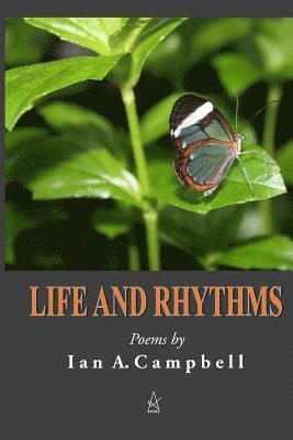 Ian a. Campbell - Life and Rhythms: Poems, Häftad