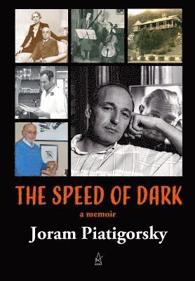 Joram Piatigorsky - Speed of Dark, Inbunden