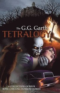 bokomslag The G.G. Garth Tetralogy