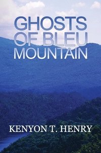 bokomslag Ghosts of Bleu Mountain