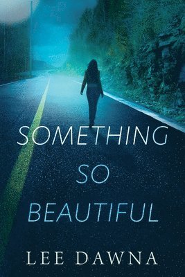 Lee Dawna - Something So Beautiful, Häftad