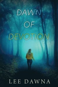 bokomslag Dawn Of Devotion
