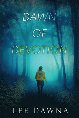 Dawn Of Devotion
