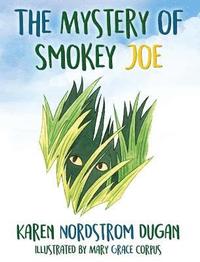 bokomslag The Mystery of Smokey Joe