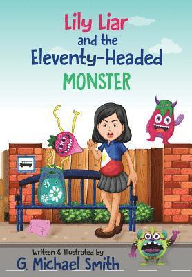 Lily Liar and the Eleventy-Headed MONSTER 1