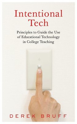 Derek Bruff - Intentional Tech, Inbunden