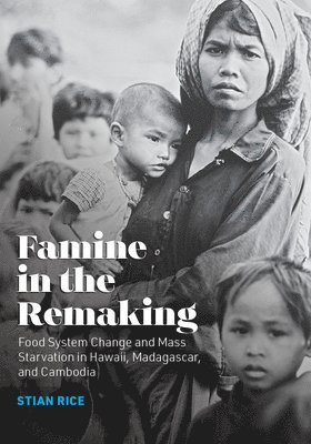 Famine in the Remaking 1