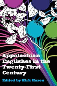 bokomslag Appalachian Englishes in the Twenty-First Century