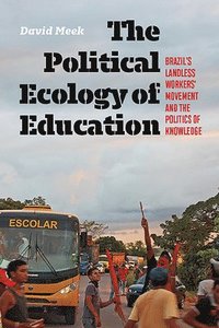 bokomslag The Political Ecology of Education