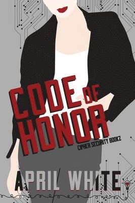 Smartypants Romance, April White - Code of Honor, Häftad