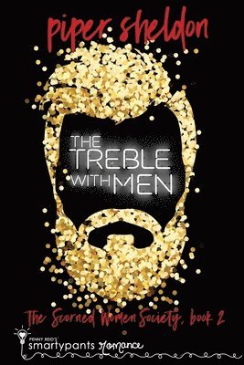 Smartypants Romance, Piper Sheldon - Treble With Men, Häftad
