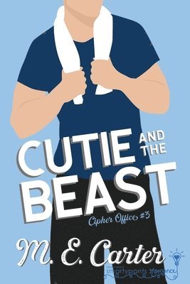 Smartypants Romance, M E Carter - Cutie and the Beast, Häftad