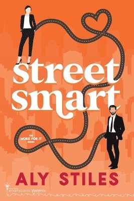 Smartypants Romance, Aly Stiles - Street Smart, Häftad