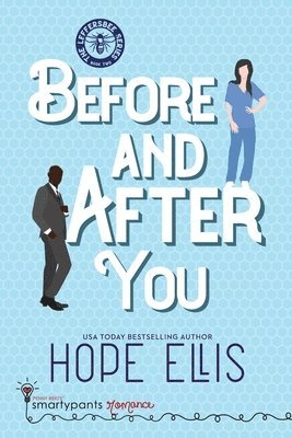 Smartypants Romance, Hope Ellis - Before and After You, Häftad