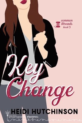 Smartypants Romance, Heidi Hutchinson - Key Change, Häftad
