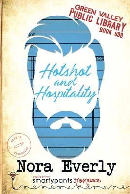 Smartypants Romance, Nora Everly - Hotshot and Hospitality, Häftad