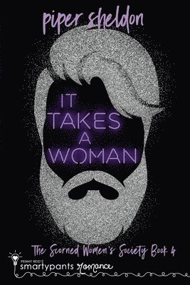 Smartypants Romance, Piper Sheldon - It Takes a Woman, Häftad