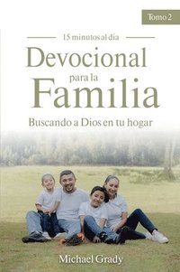 bokomslag Devocional Para La Familia: Buscando a Dios En Tu Hogar - Tomo 2 (Making God Part of Your Family Vol. 2)