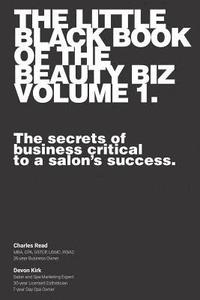 bokomslag The Little Black Book of the Beauty Biz - Volume 1: The Secrets of Business Critical to a Salon