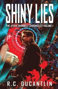 bokomslag Shiny Lies - The Aydin Trammell Chronicles Volume One