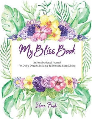 bokomslag My Bliss Book