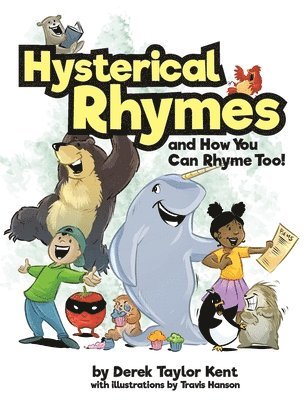 Hysterical Rhymes and How You Can Rhyme Too! 1